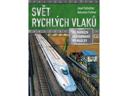 Svět rychlých vlaků
