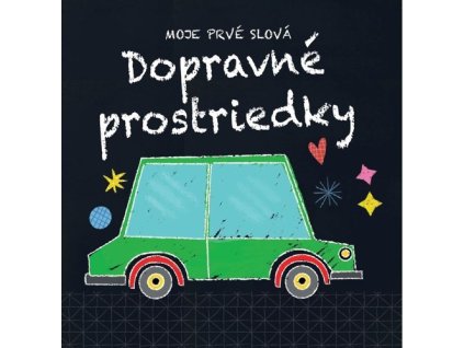 Moje prvé slová Dopravné prostriedky