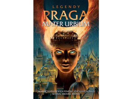 Legendy Praga mater urbium