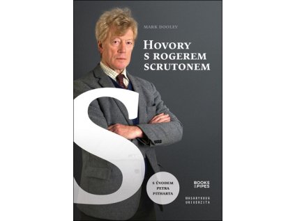 Hovory s Rogerem Scrutonem