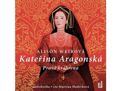 Kateřina Aragonská   (Audiokniha)