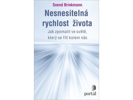 Nesnesitelná rychlost života