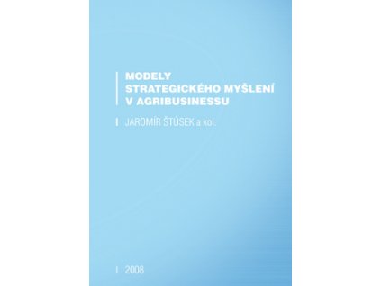 Modely strategického myšlení v agribusinessu