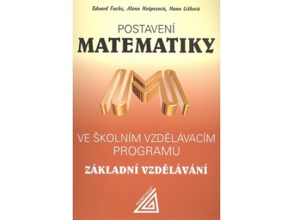 Postavení matematiky ve školním vzdělávacím programu Základní vzdělávání