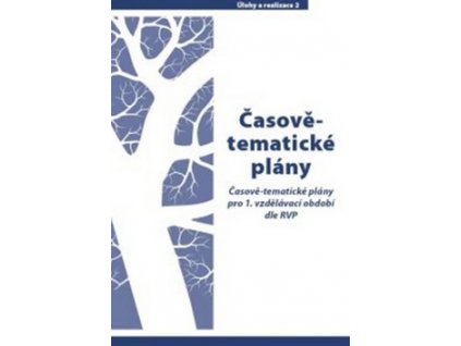 Časově - tematické plány pro 1. vzdělávací období dle RVN