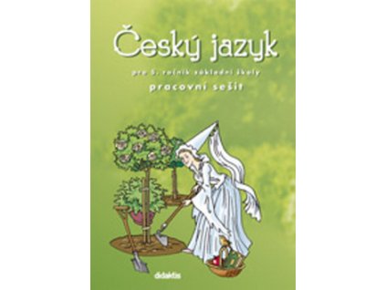 Český jazyk pro 5. ročník ZŠ Pracovní sešit