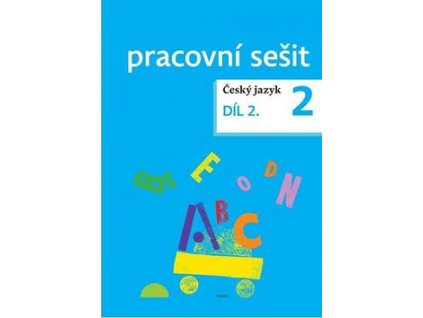 Český jazyk 2 pracovní sešit Díl 2.