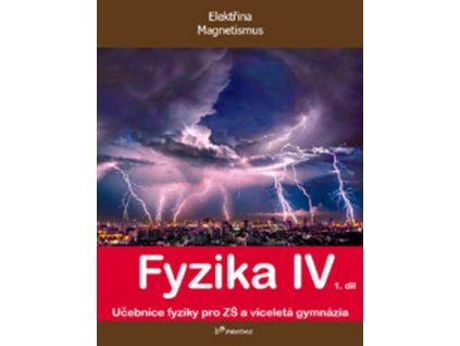 Fyzika IV 1.díl