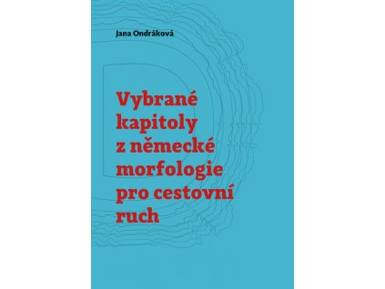 Vybrané kapitoly z německé morfologie pro cestovní ruch