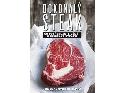 Dokonalý steak