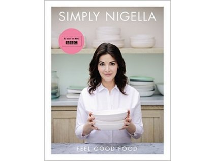 Simply Nigella Feel Good Food