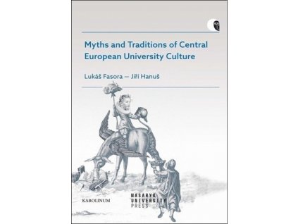 Myths and Traditions of Central European University Culture