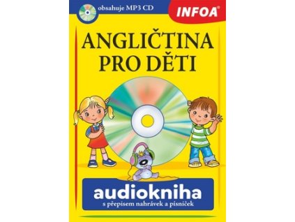 Angličtina pro děti Audiokniha s přepisem nahrávek a písniček
