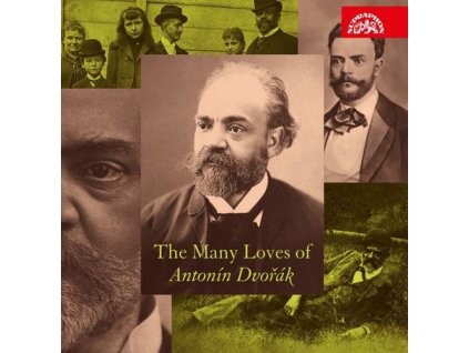 The Many Loves of Antonín Dvořák