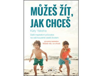 Můžeš žít, jak chceš