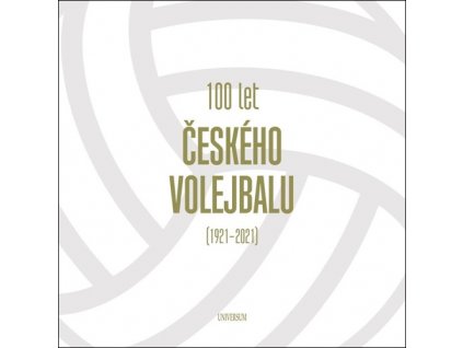 100 let českého volejbalu 1921–2021