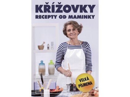 Křížovky – recepty od maminky