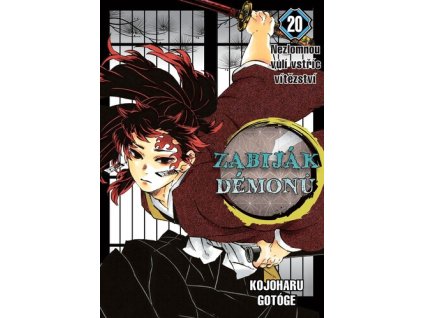 Zabiják démonů 20 Nezlomnou vůlí vstříc vítězství