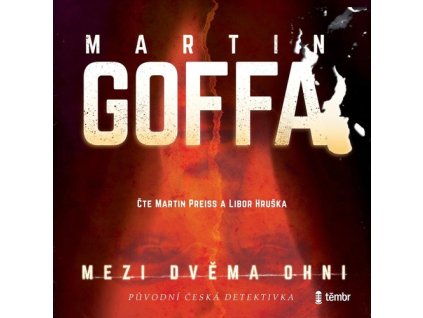 Mezi dvěma ohni   (Audiokniha)