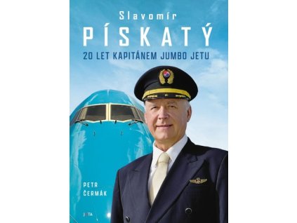 Slavomír Pískatý 20 let kapitánem Jumbo Jetu