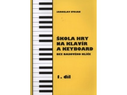 Škola hry na klavír a keyboard 1.díl