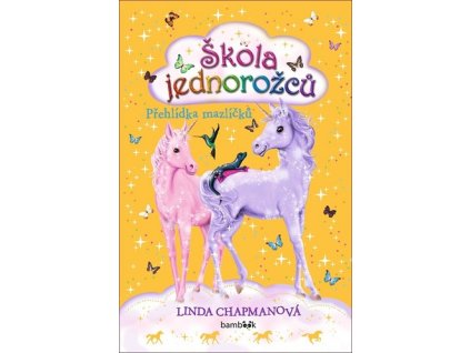 Škola jednorožců Přehlídka mazlíčků