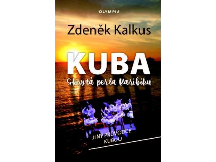 KUBA skrytá perla Karibiku