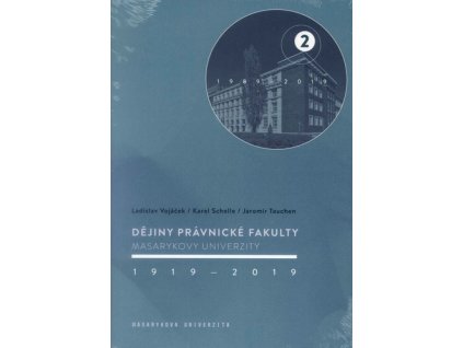 Dějiny Právnické fakulty Masarykovy univerzity 1919–2019
