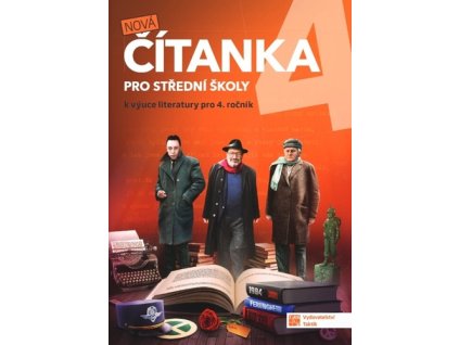 Nová čítanka 4 pro střední školy
