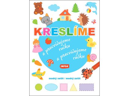 Kreslíme a procvičujeme ručku/a precvičujeme rúčku