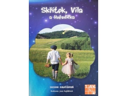 Skřítek, Víla a Hvězdička