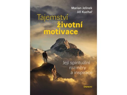 Tajemství životní motivace
