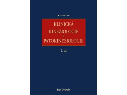 Klinická kineziologie a patokineziologie