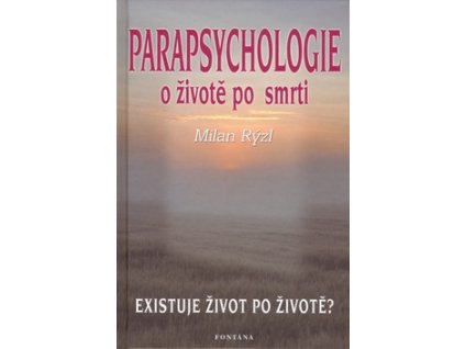 Parapsychologie o životě po smrti