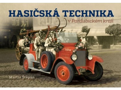 Hasičská technika v Pardubickém kraji