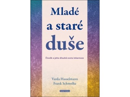 Mladé a staré duše
