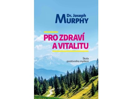 Pro zdraví a vitalitu