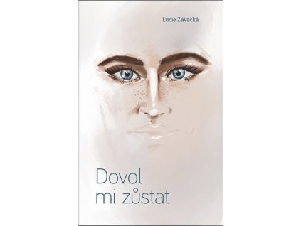 Dovol mi zůstat