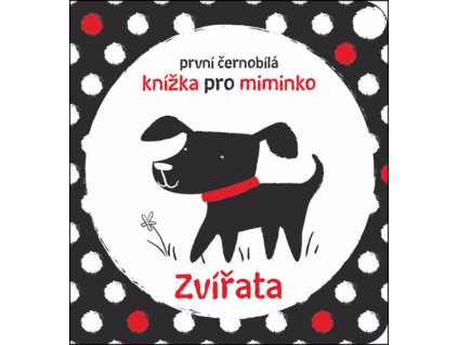 První černobílá knížka pro miminko Zvířata