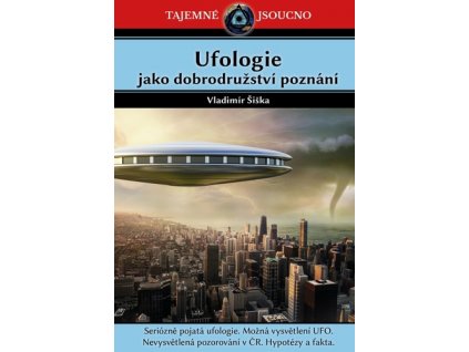 Ufologie jako dobrodružství poznání