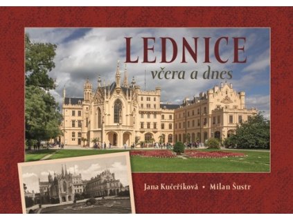 Lednice včera a dnes