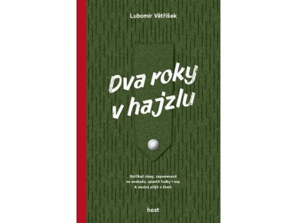 Dva roky v hajzlu