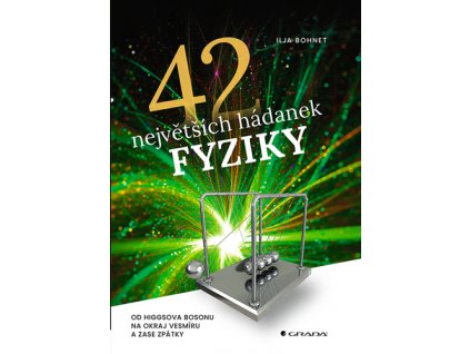 42 největších hádanek fyziky