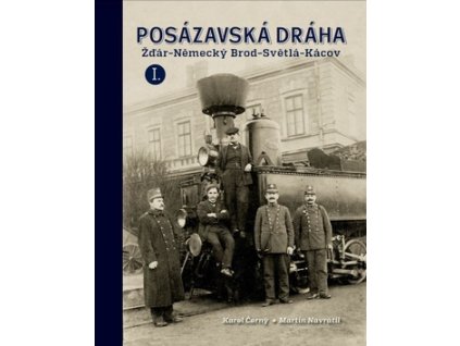 Posázavská dráha Žďár - Německý Brod - Světlá - Kácov