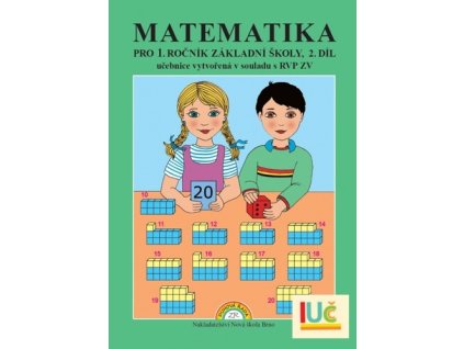 Matematika pro 1. ročník základní školy 2. díl