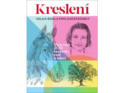 Kreslení Velká škola pro začátečníky