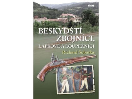 Beskydští zbojníci, lapkové a loupežníci
