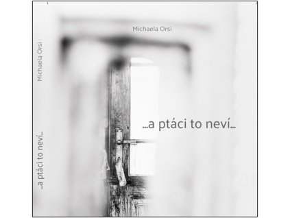 ...a ptáci to neví...