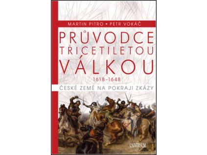 Průvodce třicetiletou válkou 1618-1648