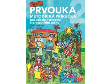Hravá prvouka 2 Metodická příručka